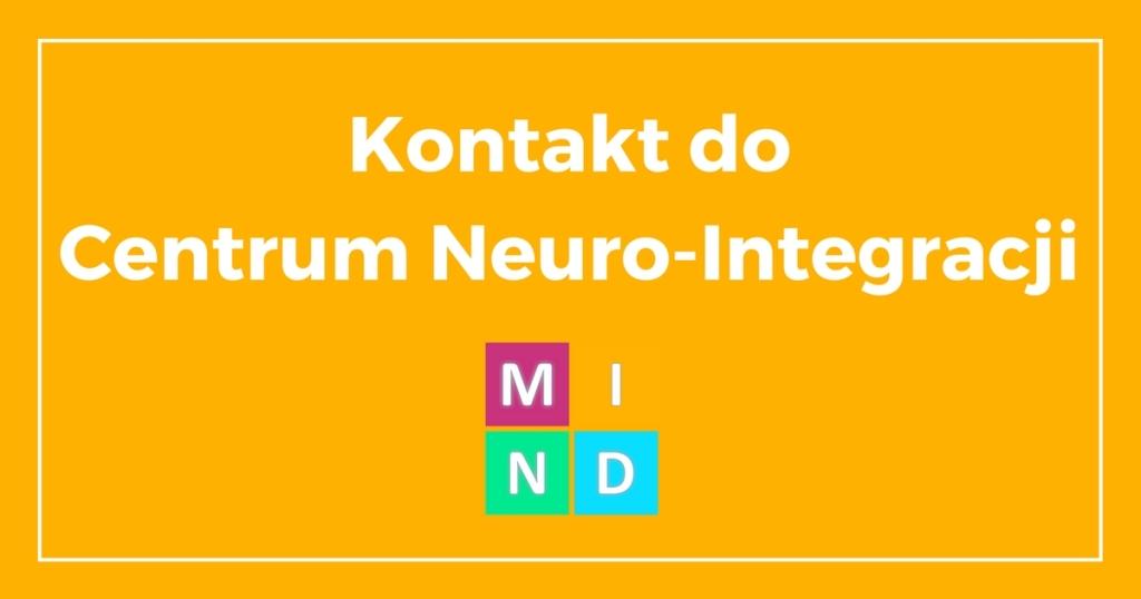 Kontakt do Centrum Neuro-Integracji MIND